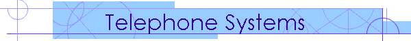 Telephone Systems